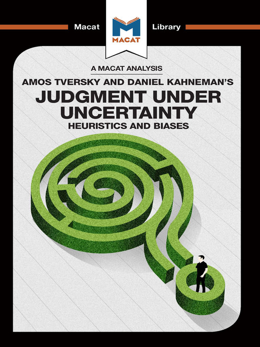 Title details for An Analysis of Amos Tversky and Daniel Kahneman's Judgment under Uncertainty by Camille Morvan - Wait list